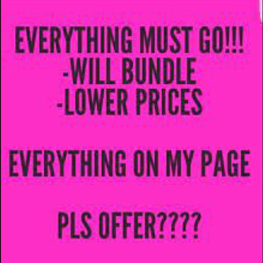 Everything must go ... MAKE AN OFFER!